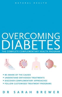 Overcoming Diabetes - A Doctor's Guide to Self-Care