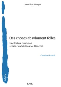 Des choses absolument folles - Une lecture du roman <em>Le Très-Haut</em> de Maurice Blanchot