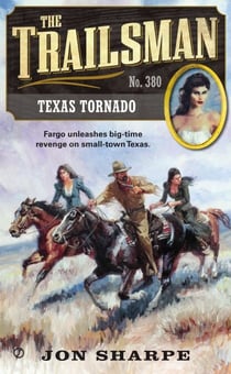 The Trailsman #380 - Texas Tornado