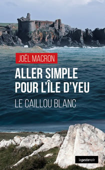 Aller simple pour l'i^le d'Yeu