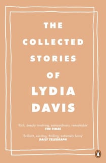 The Collected Stories of Lydia Davis