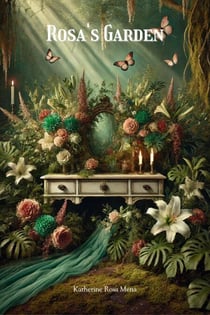 Rosa's Garden