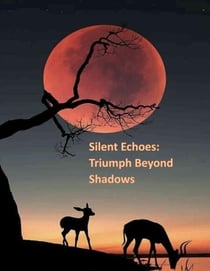 "Silent Echoes: Triumph Beyond Shadows"