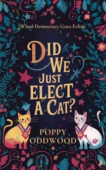 Did We Just Elect a Cat?