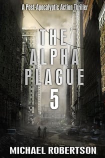 The Alpha Plague 5 - The Alpha Plague, #5