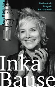 Inka Bause - Moderatorin. Sängerin. Botschafterin.