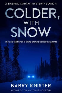 Colder, With Snow - Brenda Contay, #4