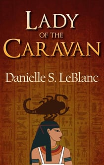 Lady of the Caravan - Ancient Egyptian Romances, #4