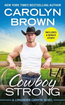 Cowboy Strong - Includes a Bonus Novella