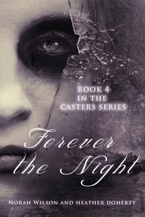 Forever the Night - Casters, #4