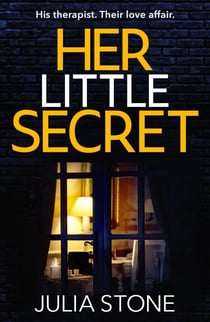 Her Little Secret - The most spine-chilling and unputdownable psychological thriller you will read this year!