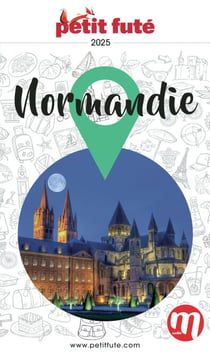 Guide Normandie 2025 Petit Futé