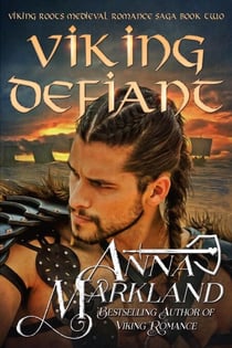 Viking Defiant - Viking Roots Medieval Romance Saga, #2