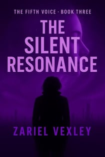 The Silent Resonance - The Fifth Voice Series, #3
