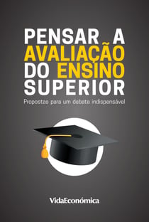 Pensar a Avaliação do Ensino Superior - Propostas para um debate indispensável