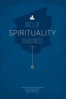 The ABC's of Spirituality in Business