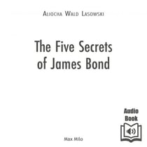 The Five Secrets of James Bond