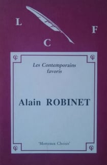 Morceaux choisis d'Alain Robinet (édition originale) - Présentés par Didier Moulinier
