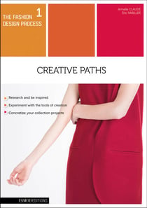THE FASHION DESIGN PROCESS 1 - Creative paths