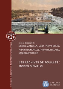 Les archives de fouilles: modes d’emploi