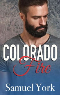 Colorado Fire - Colorado Protectors, #2
