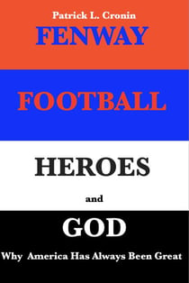 Fenway, Football, Heroes and God