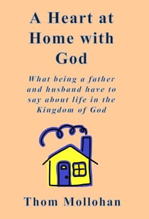 A Heart at Home With God