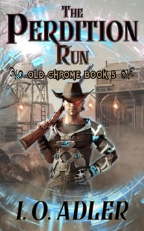 The Perdition Run - Old Chrome, #5
