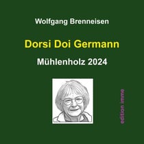 Dorsi Doi Germann - Mühlenholz 2024