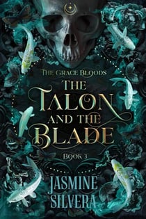 The Talon & the Blade - Grace Bloods, #3