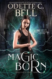 Magic Born Book Four - Magic Born, #4