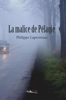 La malice de Pélagie - Thriller