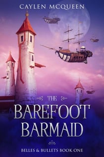 The Barefoot Barmaid - Belles & Bullets, #1