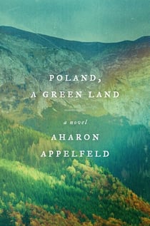 Poland, a Green Land - A Novel