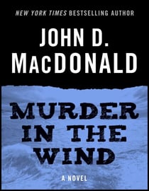 Murder in the Wind - A Novel