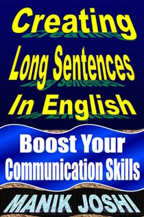 Creating Long Sentences in English: Boost Your Communication Skills - English Daily Use, #8