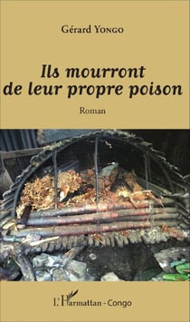 Ils mourront de leur propre poison - Roman