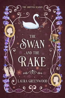 The Swan And The Rake - The Shifter Season, #4