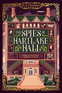 The Spies of Hartlake Hall - Cluedo meets Agatha Christie in this Immersive WW1 Espionage Thriller