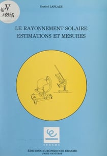 Le rayonnement solaire - Estimations et mesures