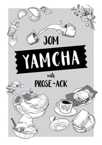 Jom Yamcha with Prose-ACK - Prose-ACK!, #2