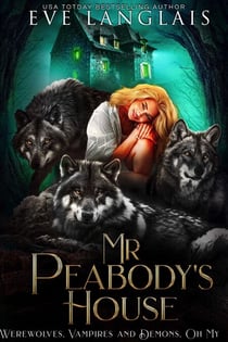 Mr. Peabody's House - Werewolves, Vampires and Demons, Oh My, #2