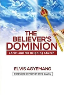 The Believer's Dominion