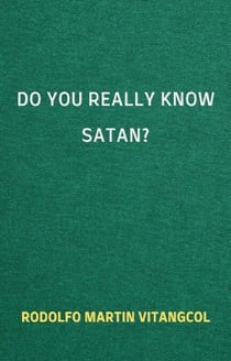 Do You Really Know Satan?