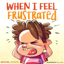 When I Feel Frustrated - Self-Regulation Skills