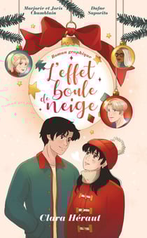 L'Effet Boule de Neige - le roman graphique