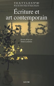 Écriture et art contemporain - Textyles N°40