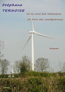 Ils ne sont pas intervenus - Le livre des conséquences