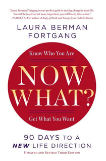 Now What? Revised Edition - 90 Days to a New Life Direction