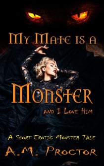 My Mate is a Monster, and I Love Him - Sweet Monsters, #2